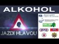 JAZDI HLAVOU - 02 Alkohol