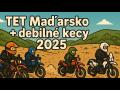 TET Maďarsko 2025